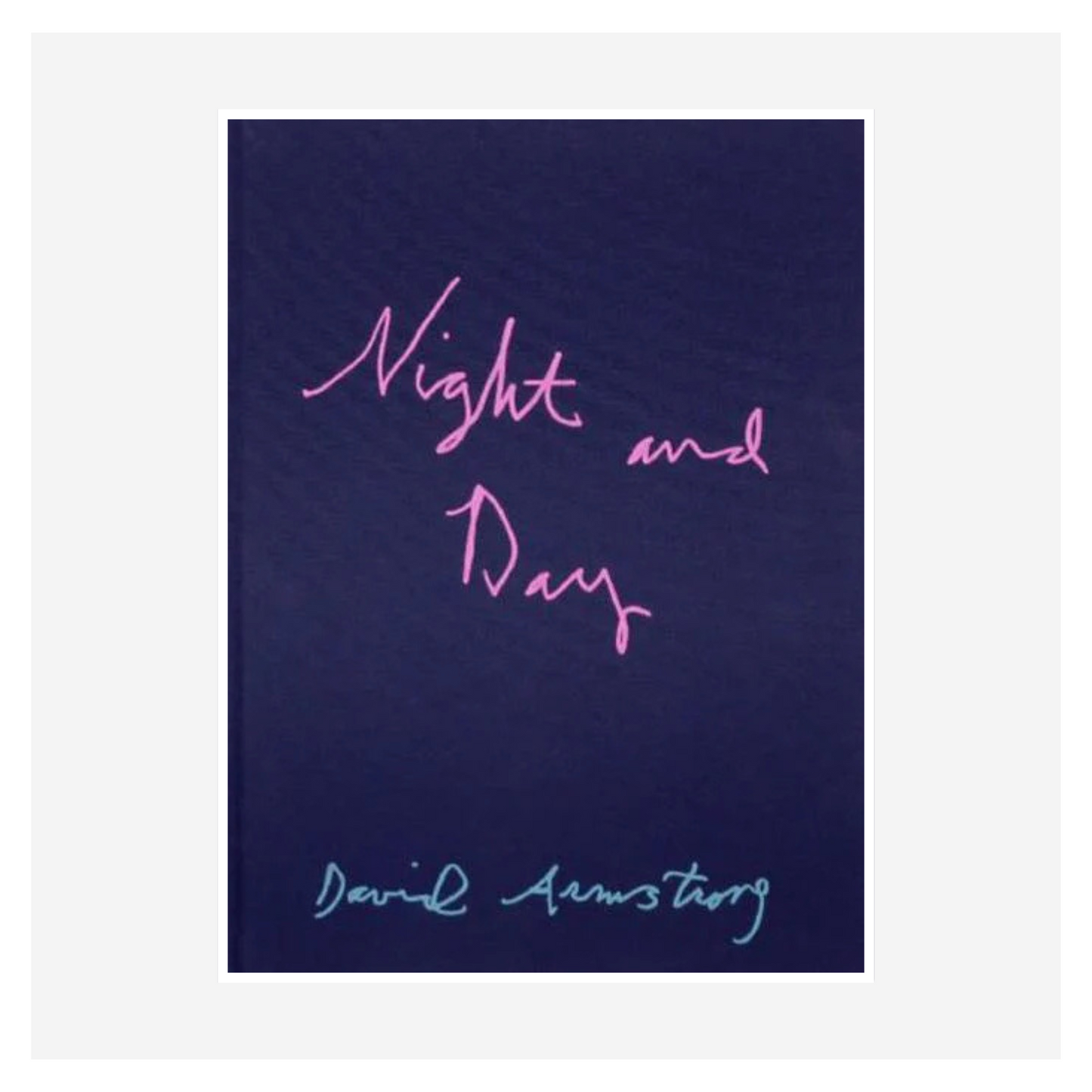 "Night and Day" by David Armstrong
