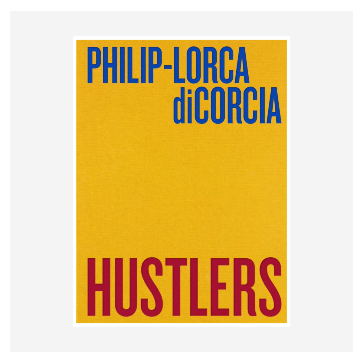 Hustlers” by Philip-Lorca DiCorcia – Six9 Books