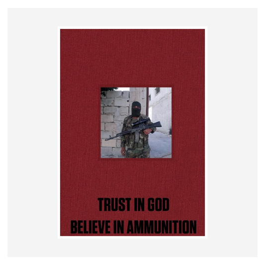 Trust in God, Believe in Ammunition