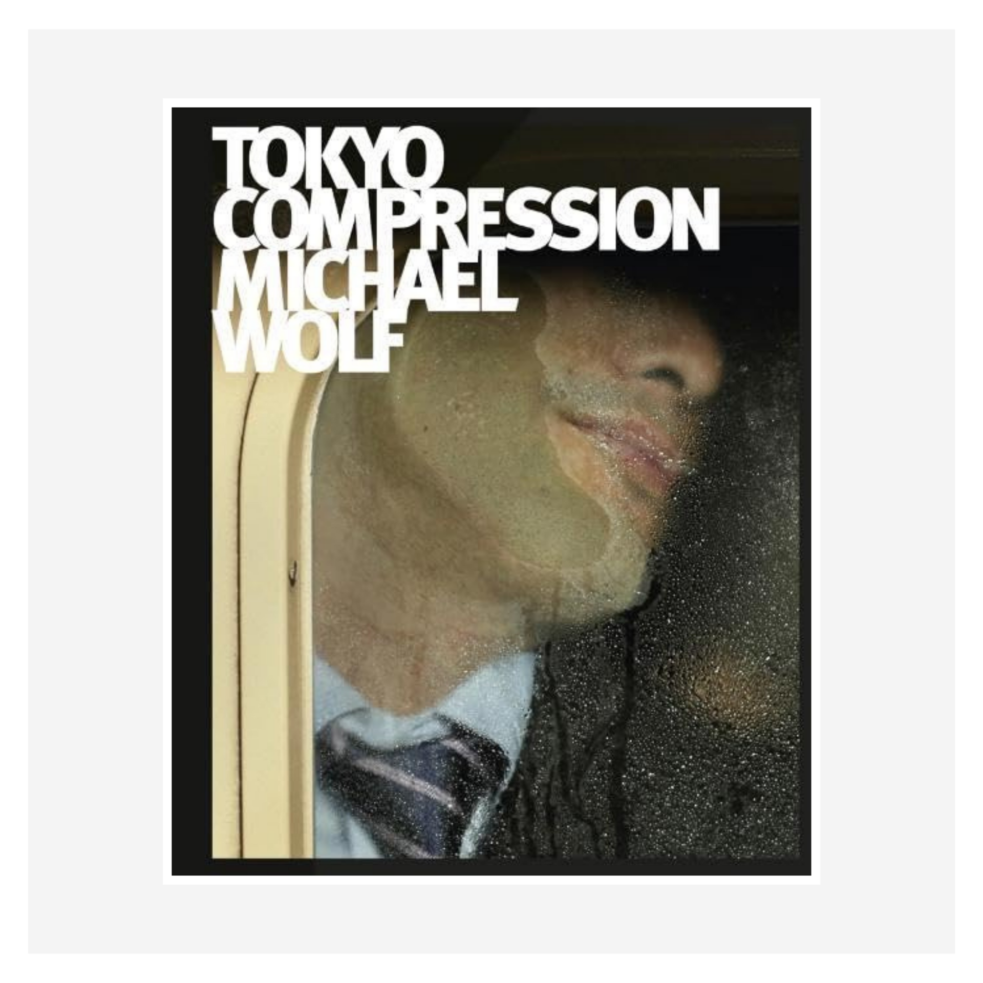 アート・デザイン・音楽 Michael Wolf Tokyo Compression final cut MICHAEL WOLF : Tokyo Compression Final Cut – Gallery Fifty One