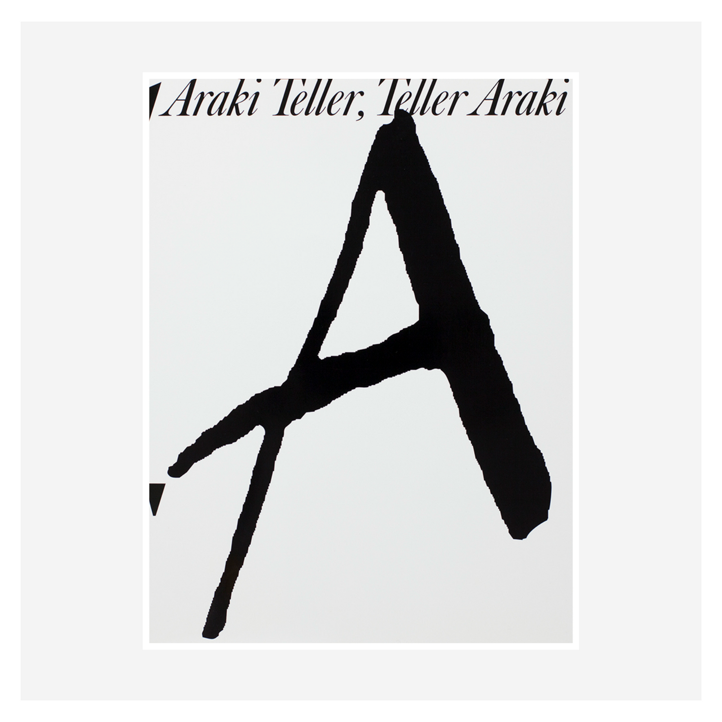 "Araki Teller, Teller Araki" by Juergen Teller & Nobuyoshi Araki