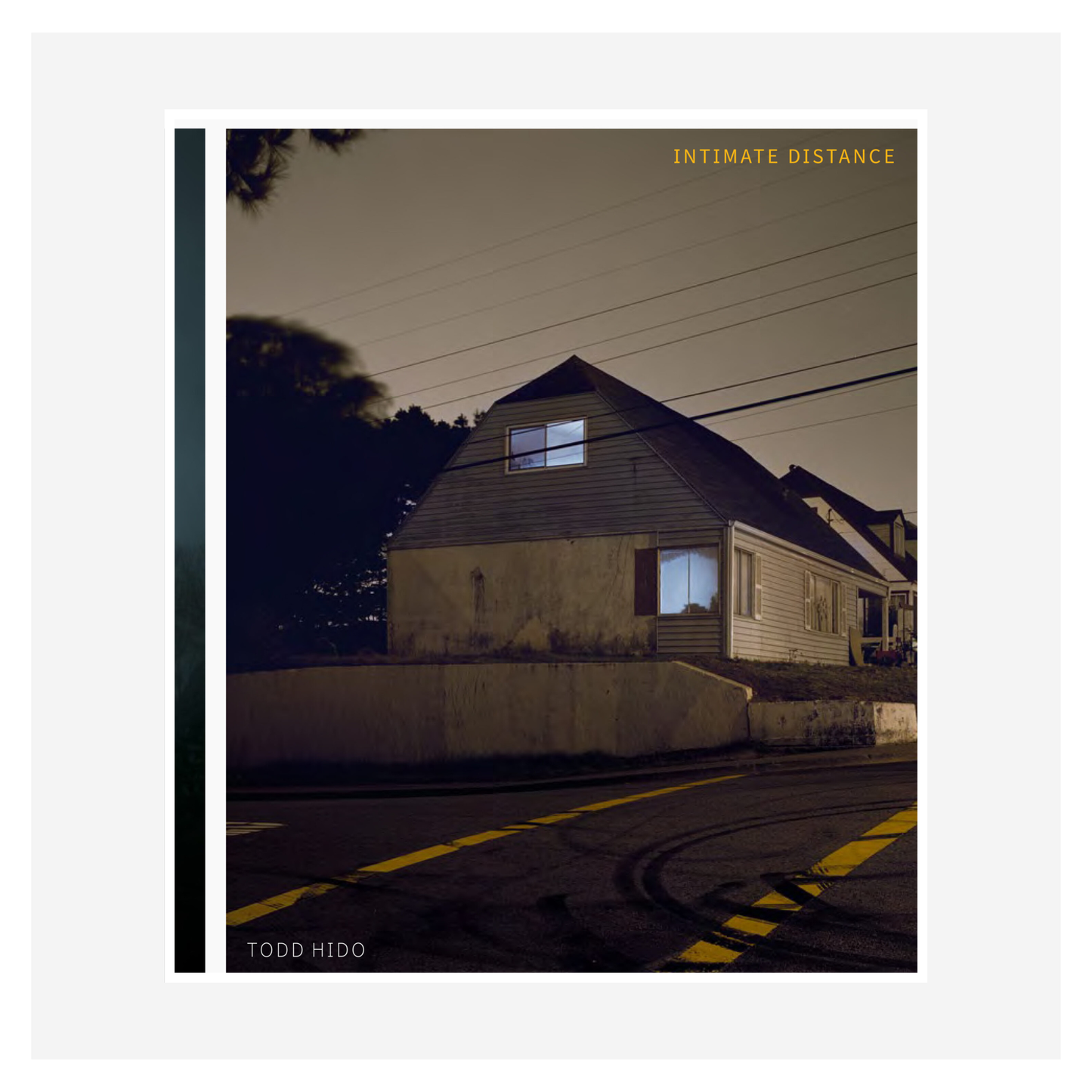 Todd Hido: Intimate Distance (SIGNED | 2025)