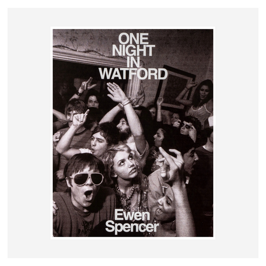 "One Night in Watford" by Ewen Spencer (SIGNED)